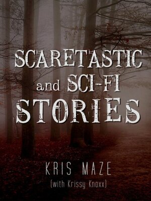 cover image of Scaretastic and Sci-fi Stories